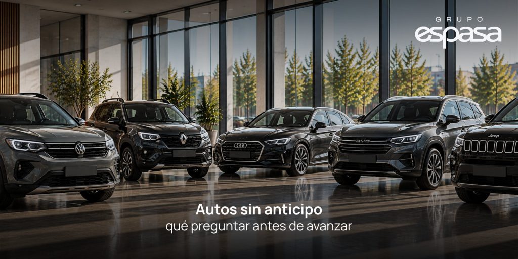 Autos sin anticipo qué preguntar antes de avanzar – Grupo Espasa