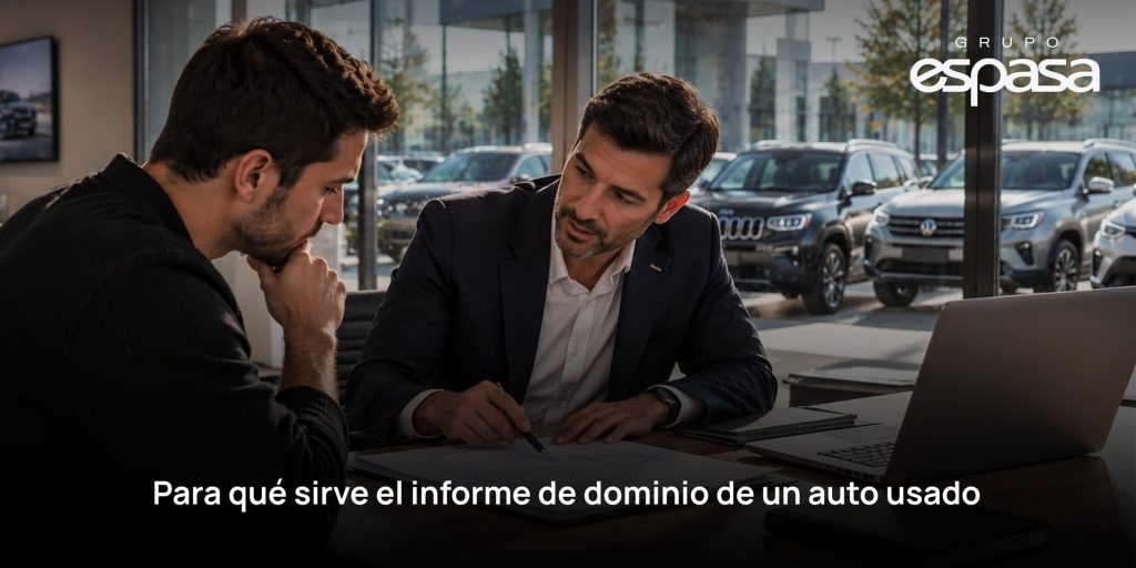 Para qué sirve el informe de dominio de un auto usado – Grupo Espasa